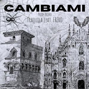 Cambiami (feat. FRERO)