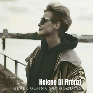 Never Gonna Say Goodbye (Radio Edit)