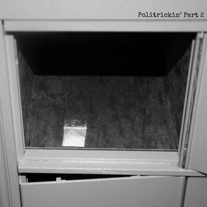 Politrickin', Pt. 2 (feat. DJ Danetic)