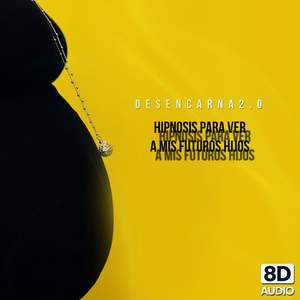 Hipnosis Para Ver A Mis Futuros Hijos (Audio 8D)