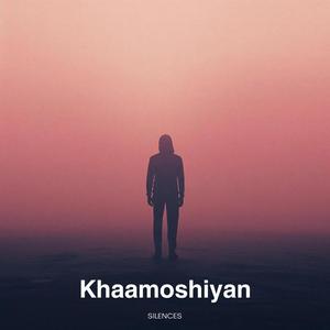 Khaamoshiyan