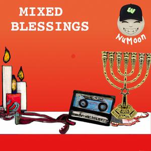 Mixed Blessings/Shleimut (feat. Digital Crates)