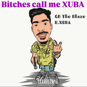 Bitches Call Me Xuba