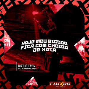 Hoje Meu Bigode Fica Com Cheiro de Xota