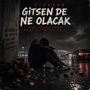 Gitsende Ne Olacak