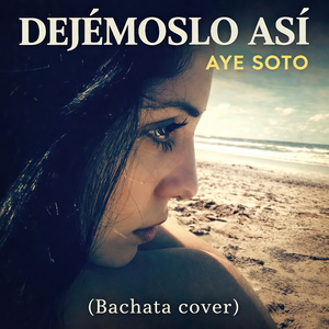 Dejémoslo Así (Bachata)