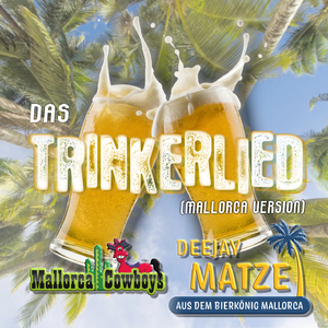 Trinkerlied (Mallorca Version)