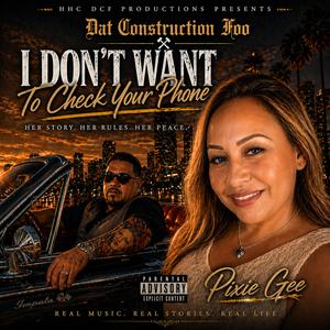 I Dont Want To Check Your Phone