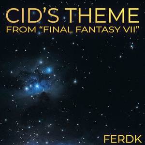 Cid's Theme (From "Final Fantasy VII") (Cinematic Version)