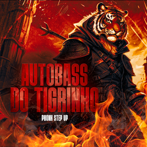Autobass do Tigrinho - Phonk Step Up (Sped Up)