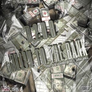 B.2.D.B. (Ballin To The Bank) (feat. Y.B.J Da Savage Kidd & Jamal Hall)