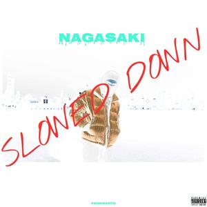 NAGASAKI (SLOWED DOWN)