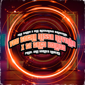 Vou Tocar Nessa Novinha X Te Taco Bolado