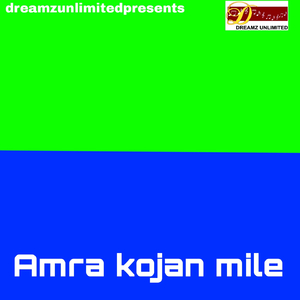 Amra kojan Mile
