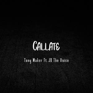 Callate (feat. JB The Voice)