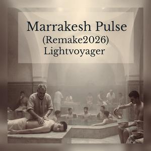 Marrakesh Pulse (Remake2026)