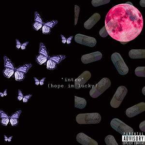 Inrto (Hope I'm Lucky)