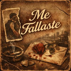 Me Fallaste