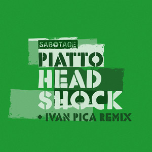 Piatto - Head Shock (Ivan Pica Remix)