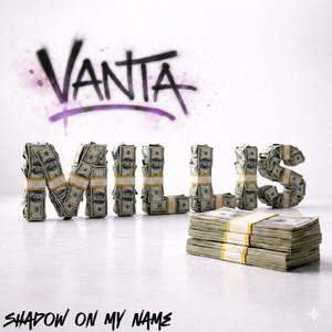 Shadow on my name (Millis)