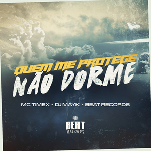 Quem Me Protege Não Dorme