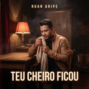 Teu Cheiro Ficou