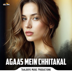 Agaas Mein Chhitakal