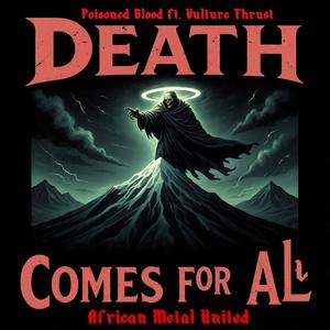 Death Comes For All (feat. Vulture Thrust)