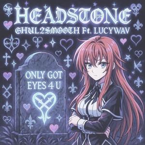 Headstone (feat. lucywav)