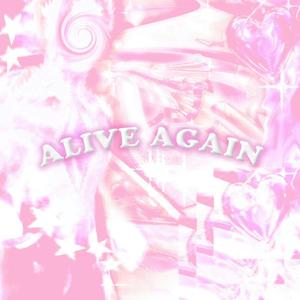 Alive Again (prod by Bvlloon)