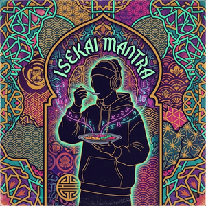 ISEKAI MANTRA