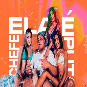 Ela É Puta Chefe (feat. Mc Mr. Bim & MC Luiggi)