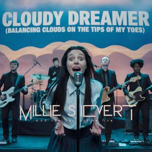 Cloudy Dreamer (Balancing Clouds on the Tips of My Toes)