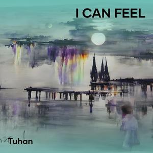 I Can Feel