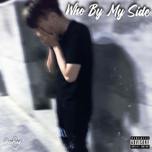 Who By My Side