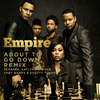 Empire Cast - About to Go Down Remix (feat. Serayah, Katlynn Simone, Chet Hanks & Scotty Tovar)