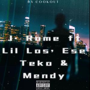 Da Cookout (feat. J. Rome, Lil Los’ & Ese Teko)