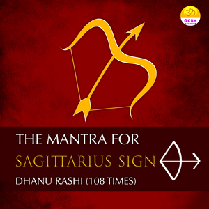 The Mantra For Sagittarius Sign (Dhanu Rashi)