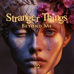 Stranger Things Beyond Me