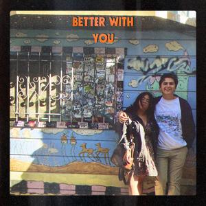 Better With You