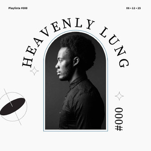 Heavenly Lung