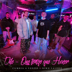 Dile / Que Tengo Que Hacer