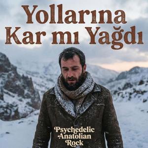 Yollarına Karmı Yağdı (Rock Versiyon)