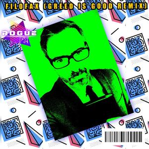 Filofax (Greed is Good Remix)