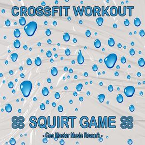 Squirt Game (Gea Master Music Rework)