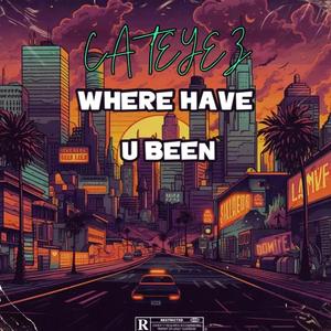 WHERE HAVE U BEEN (Radio Edit)
