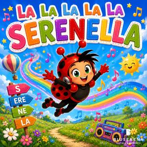 La La La Serenella