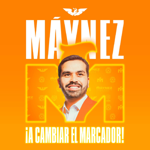 Máynez ¡A Cambiar el Marcador!