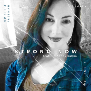 Strong Now (Prophetic Word) [feat. Dr. Sandy Kulkin]