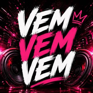 Vem Vem Vem